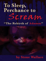 To Sleep, Perchance to Scream: “The Rebirth of Adamm”