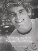 Surviving My Path through Suicide Loss: The Survival Series
