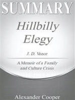 Summary of Hillbilly Elegy: by J. D. Vance - A Memoir of a Family and Culture in Crisis - A Comprehensive Summary