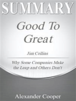 Summary of Good to Great: by Jim Collins -  Why Some Companies Make the Leap and Others Don't - A Comprehensive Summary