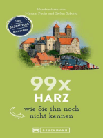 Bruckmann Reiseführer: 99 x Harz, wie Sie ihn noch nicht kennen.: 99x Kultur, Natur, Essen und Hotspots abseits der bekannten Highlights. NEU 2020.