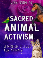 Sacred Animal Activism: A mission of love for animals