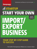 Start Your Own Import/Export Business: Your Step-By-Step Guide to Success