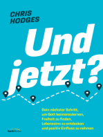 Und jetzt?: Dein nächster Schritt, um Gott kennenzulernen, Freiheit zu finden, Lebenssinn zu entdecken und positiv Einfluss zu nehme