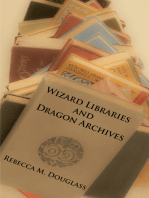 Wizard Libraries and Dragon Archives