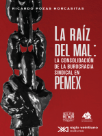 La raíz del mal: La consolidación de la burocracia sindical en Pemex
