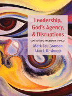 Leadership, God’s Agency, and Disruptions: Confronting Modernity’s Wager