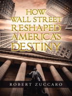 How Wall Street Reshaped America’s Destiny