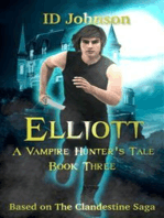 Elliott: A Vampire Hunter’s Tale Book 3
