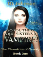 So You Think Your Sister’s a Vampire?