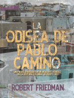 La odisea de Pablo Camino: LIBRO 1 DE LA TRILOGIA DE PUERTO RICO