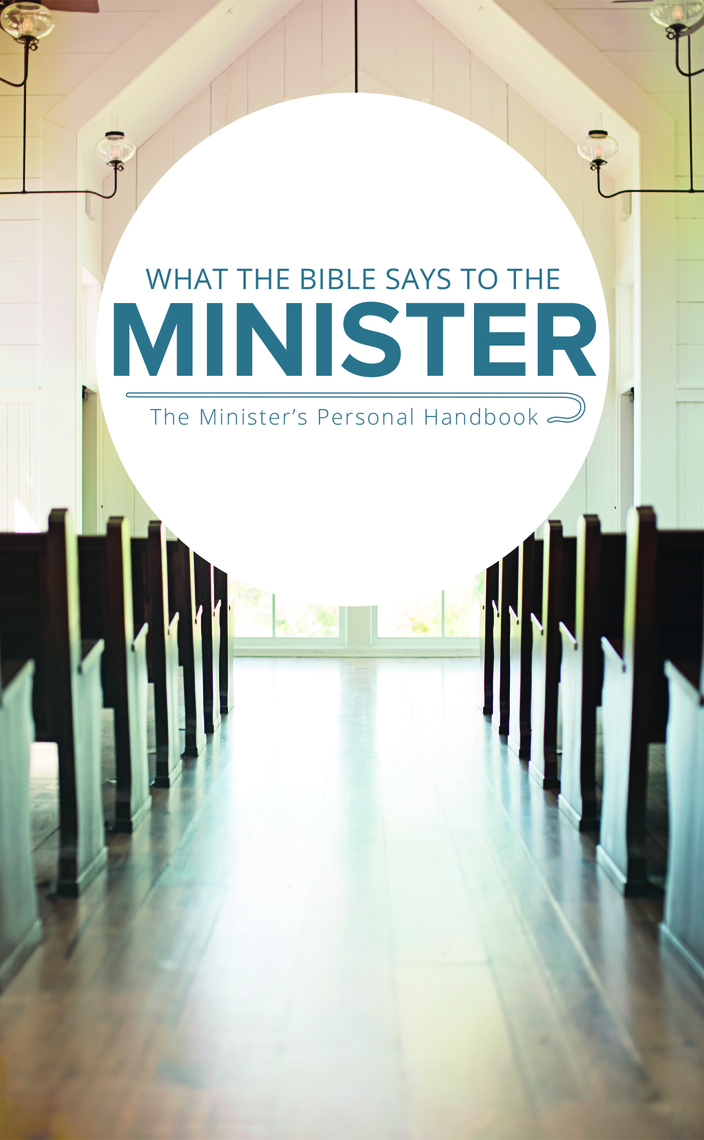 What the Bible Says to the Minister by Leadership Ministries Worldwide ...