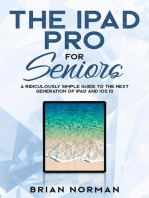 The iPad Pro for Seniors: A Ridiculously Simple Guide To the Next Generation of iPad and iOS 12