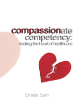 Compassionate Competency: Healing the Heart of Healthcare
