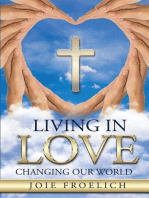 Living In Love: Changing Our World
