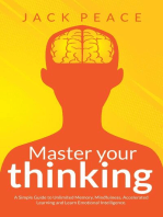 Master Your Thinking: A Simple Guide to Unlimited Memory, Mindfulness, Accelerated Learning and Learn Emotional Intelligence: Self Help by Jack Peace, #4