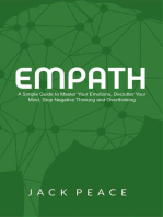 Empath: A Simple Guide to Master Your Emotions, Declutter Your Mind, Stop Negative Thinking and Overthinking: Self Help by Jack Peace, #3