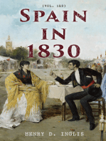 Spain in 1830 (Vol. 1&2): Travel Narrative of an Adventurous Journey