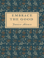 Embrace the Good