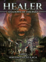 Healer: Shadows of the Past; Part I: Healer