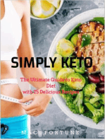 SIMPLY KETO: the Ultimate guide for a Keto Lifestyle and Diet: Eat to health, #1
