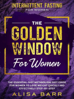 Intermittent Fasting For Women: The Golden Window For Women - The Essential Fast Metabolism Diet Guide For Women To Lose Weight Quickly and Effectively Step-By-Step