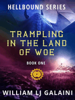 Trampling in the Land of Woe