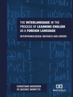 The interlanguage in the process of learning english as a foreign language: Interphonological mistakes and errors