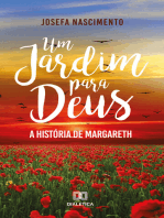 Um jardim para Deus: a história de Margareth
