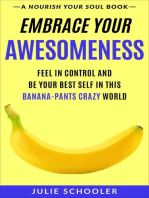 Embrace Your Awesomeness: Nourish Your Soul