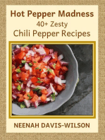 Hot Pepper Madness - 40+ Zesty Chili Pepper Recipes