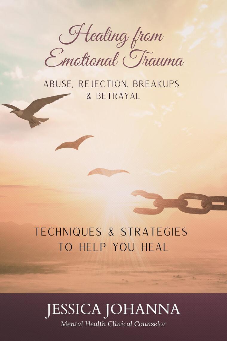 Healing From Emotional Trauma by Jessica Johanna - Ebook | Everand