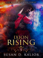 Ixion Rising (The Mark of Chaos Series-Book Five): The Mark of Chaos Series