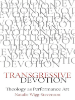 Transgressive Devotion: Theology as Performance Art