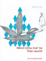 Wenn Oma mal `ne Tüte raucht: die voll schräge Komödie