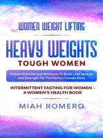 Women Weight Lifting: Heavy Weights Tough Women - Proven Exercise and Workouts to Build Lean Muscle and Strength for the Perfect Female Body ~ Women's Health