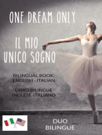 One Dream Only / Il mio unico sogno (Libro bilingue: inglese - italiano)