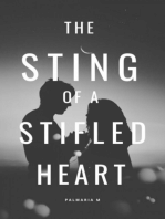 The Sting of a Stifled Heart