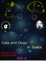 Cats and Dogs in Space