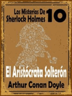 El Aristócrata Solterón: (Los Misterios De Sherlock Holmes 10)
