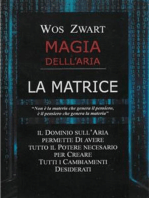 La Magia dell'Aria: La Matrice