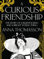 A Curious Friendship: The Story of a Bluestocking and a Bright Young Thing