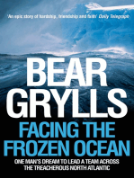 Facing the Frozen Ocean: One Man's Dream to Lead a Team Across the Treacherous North Atlantic