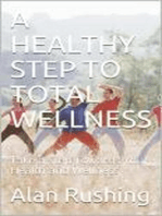 A Healthy Step To Wellness