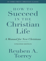How to Succeed in the Christian Life: A Manual for New Christians