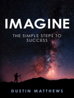 Imagine: The Simple Steps to Success