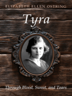 Tyra: Through Blood, Sweat, and Tears