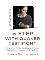 Quaker Quicks - In Step with Quaker Testimony: Simplicity, Truth, Equality And Peace - Inspired By Margaret Fell's Writings