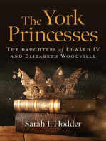 The York Princesses: The Daughters of Edward IV and Elizabeth Woodville