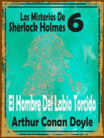 El Hombre Del Labio Torcido: (Los Misterios De Sherlock Holmes 6)
